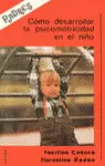 COMO DESARROLLAR LA PSICOMOTRICIDAD EN EL NIÑO