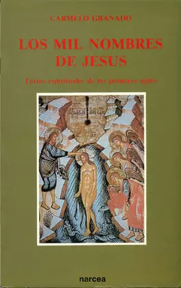 MIL NOMBRES DE JESUS. TEXTOS ESPIRIT. PRIMEROS SIG