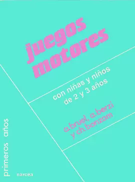 JUEGOS MOTORES. DE 2 A 3 AÑOS
