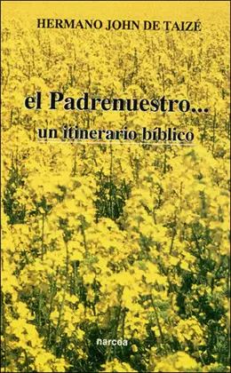 PADRENUESTRO...UN ITINERARIO BIBLICO