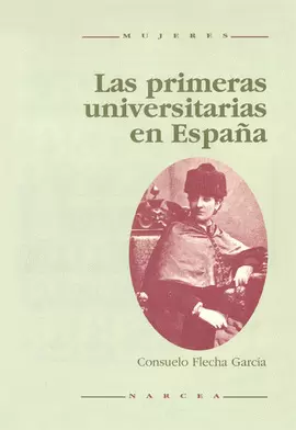 PRIMERAS UNIVERSITARIAS EN ESPAÑA, LAS