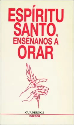 ESPIRITU SANTO, ENSEÑANOS A ORAR