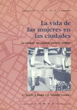 VIDA DE LAS MUJERES EN LAS CIUDADES, LA