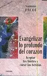 EVANGELIZAR LO PROFUNDO DEL CORAZÓN