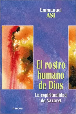 ROSTRO HUMANO DE DIOS, EL