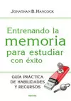 ENTRENANDO LA MEMORIA PARA ESTUDIAR CON ÉXITO
