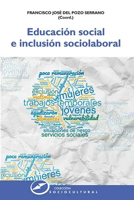 EDUCACIÓN SOCIAL E INCLUSIÓN SOCIOLABORAL