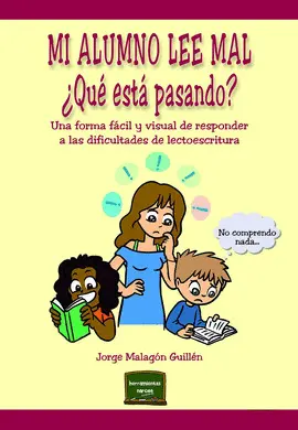 MI ALUMNO LEE MAL. ¿QUE ESTA PASANDO?