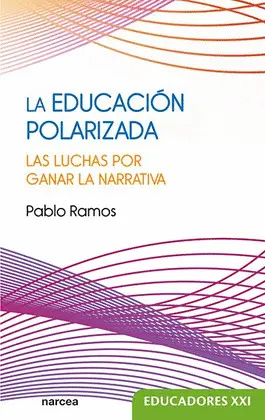 LA EDUCACIÓN POLARIZADA LA EDUCACIÓN POLARIZADA