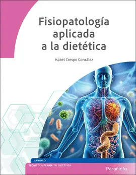 FISIOPATOLOGIA APLICADA A LA DIETETICA FISIOPATOLOGIA APLICADA A LA DIETETICA