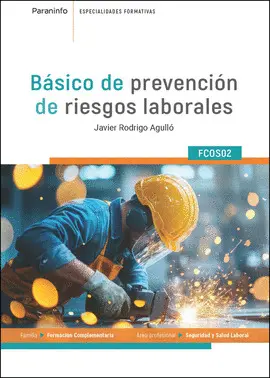 BASICO DE PREVENCION DE RIESGOS LABORALES BASICO DE PREVENCION DE RIESGOS LABORALES