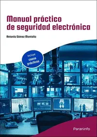 MANUAL PRACTICO DE SEGURIDAD ELECTRONICA MANUAL PRACTICO DE SEGURIDAD ELECTRONICA