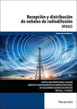RECEPCIÓN Y DISTRIBUCIÓN DE SEÑALES DE RADIODIFUSIÓN
