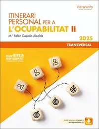 ITINERARI PERSONAL PER A L?OCUPABILITAT II ITINERARI PERSONAL PER A L?OCUPABILITAT II