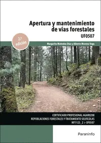 APERTURA Y MANTENIMIENTO DE VIAS FORESTALES APERTURA Y MANTENIMIENTO DE VIAS FORESTALES