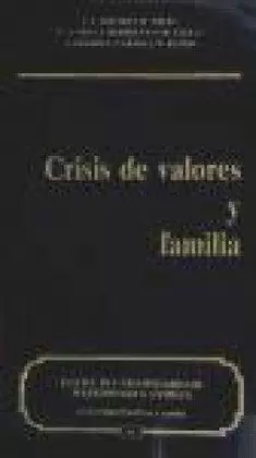 CRISIS DE VALORES Y FAMILIA
