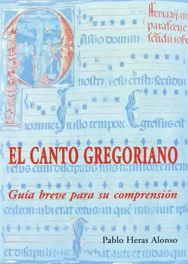 EL CANTO GREGORIANO. GUÍA BREVE