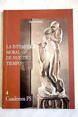 LA INTEMPERIE MORAL DE NUESTRO TIEMPO