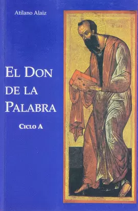 EL DON DE LA PALABRA. CICLO A