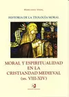 MORAL Y ESPIRITUALIDAD EN LA CRISTIANDAD MEDIEVAL (SS. VIII-XIV)