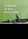 EL SILENCIO DE DIOS ANTE EL DOLOR