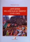 ¿QUÉ QUEDA DEL CONCILIO DE TRENTO? (1545-1563) : REVISIÓN DE UN PARADIGMA TEOLÓGICO-PASTORAL DE LARG