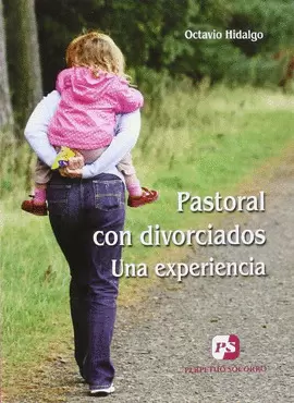 PASTORAL CON DIVORCIADOS. UNA EXPERIENCIA