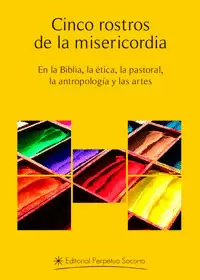 CINCO ROSTROS DE LA MISERICORDIA