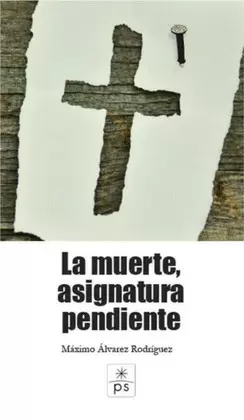 LA MUERTE, ASIGNATURA PENDIENTE