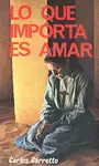 LO QUE IMPORTA ES AMAR