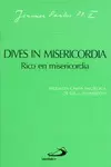 DIVES IN MISERICORDIA DIVES IN MISERICORDIA