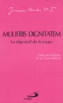 MULIERIS DIGNITATEM. LA DIGNIDAD DE LA MUJER