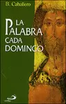 LA PALABRA CADA DOMINGO LA PALABRA CADA DOMINGO