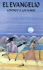 EL EVANGELIO CONTADO A LOS NIÑOS