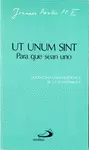 UT UNUM SINT. PARA QUE SEAN UNO