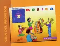 MÚSICA 3º PRIMARIA (PILAR ESCUDERO)-GUÍA PROFESOR
