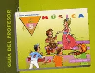 MÚSICA 5º PRIMARIA (PILAR ESCUDERO)-GUÍA PROFESOR