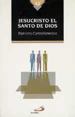JESUCRISTO, EL SANTO DE DIOS