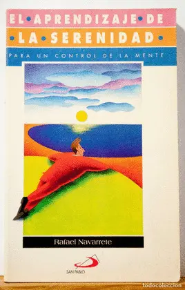 EL APRENDIZAJE DE LA SERENIDAD