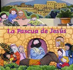 LA PASCUA DE JESÚS