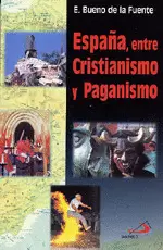 ESPAÑA ENTRE CRISTIANISMO Y PAGANISMO