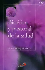 BIOÉTICA Y PASTORAL DE LA SALUD