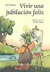 VIVIR UNA JUBILACIÓN FELIZ