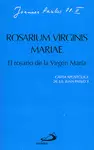 ROSARIUM VIRGINIS MARIAE. EL ROSARIO DE LA VIRGEN MARÍA
