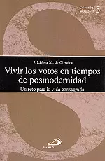 VIVIR LOS VOTOS EN TIEMPOS DE POSMODERNIDAD