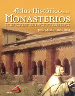 ATLAS HISTÓRICO DE LOS MONASTERIOS ATLAS HISTÓRICO DE LOS MONASTERIOS
