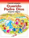 QUERIDO PADRE DIOS. GUÍA DEL CATEQUISTA