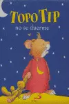 TOPO TIP NO SE DUERME