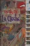 UN DÍA EN LA CIUDAD