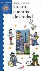 CUATRO CUENTOS DE CIUDAD
